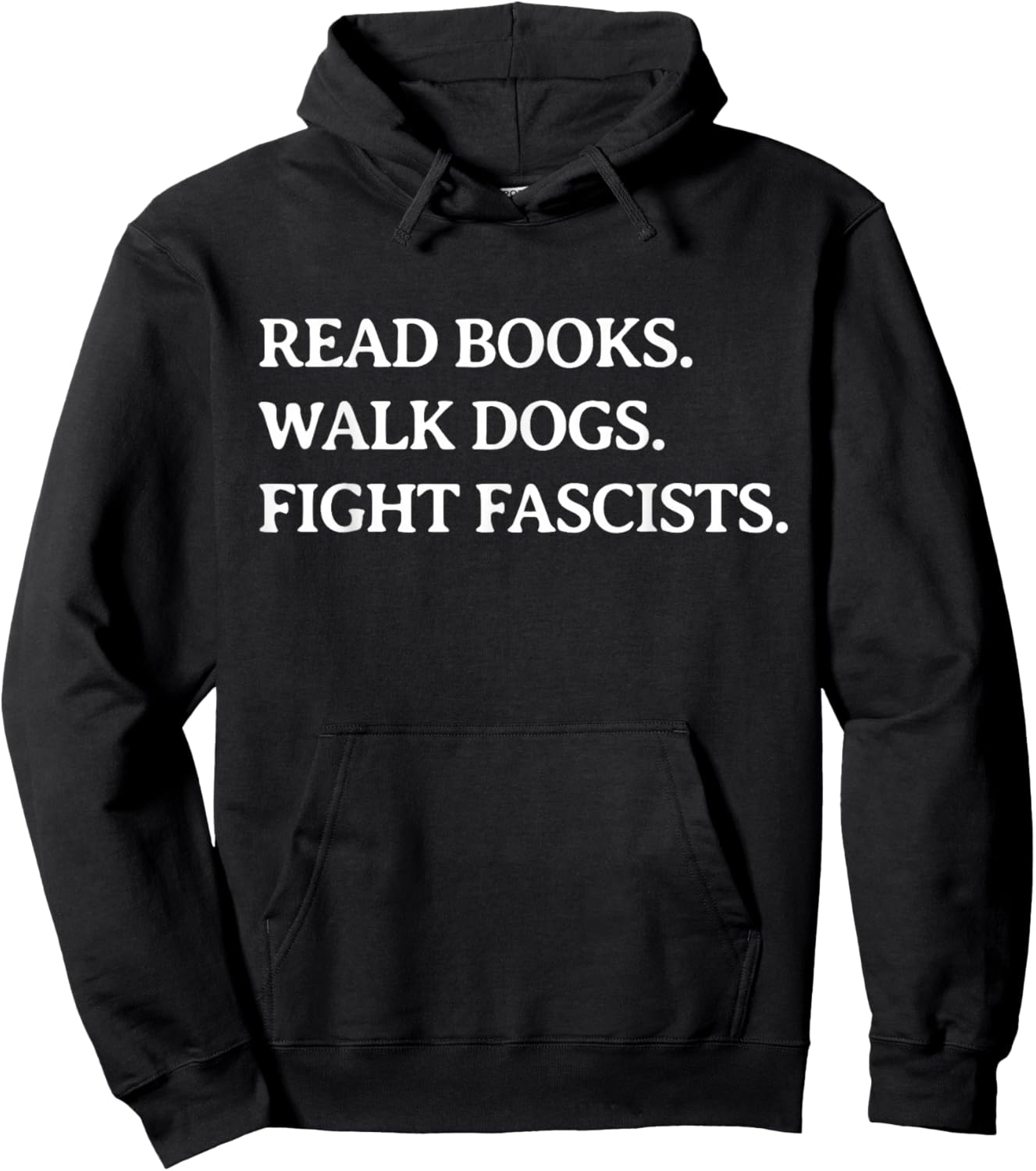Read Books Walk Dogs Fight Fascists - Reading Book Lover Dog Hoodie - Hoodie | Black