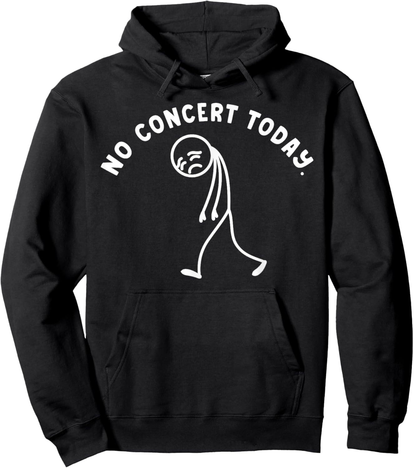 Funny No Concert Today Sad Stickman Music Festival Lover Hoodie - Hoodie | Black