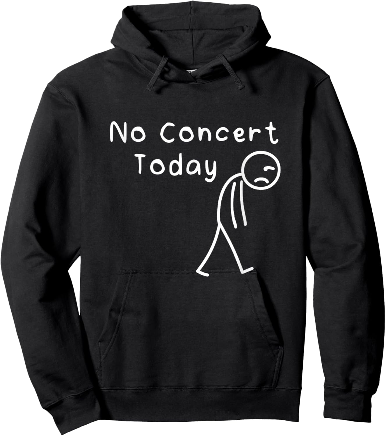 No Concert Today Sad Stickman Funny Music Concert Lovers Hoodie - Hoodie | Black