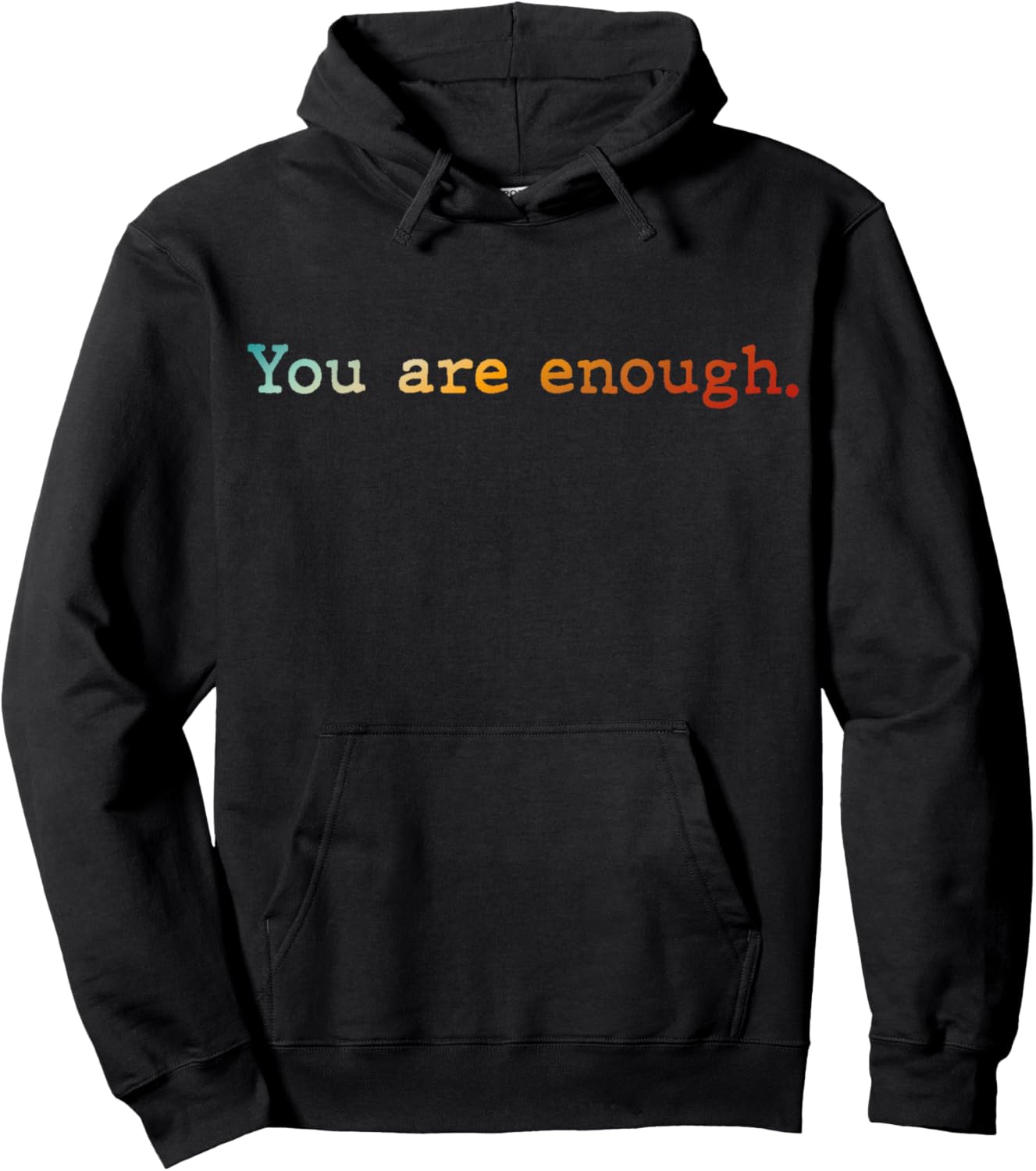 Dear Person Behind Me You R Enough.World is A Better Place Hoodie - Hoodie | Black