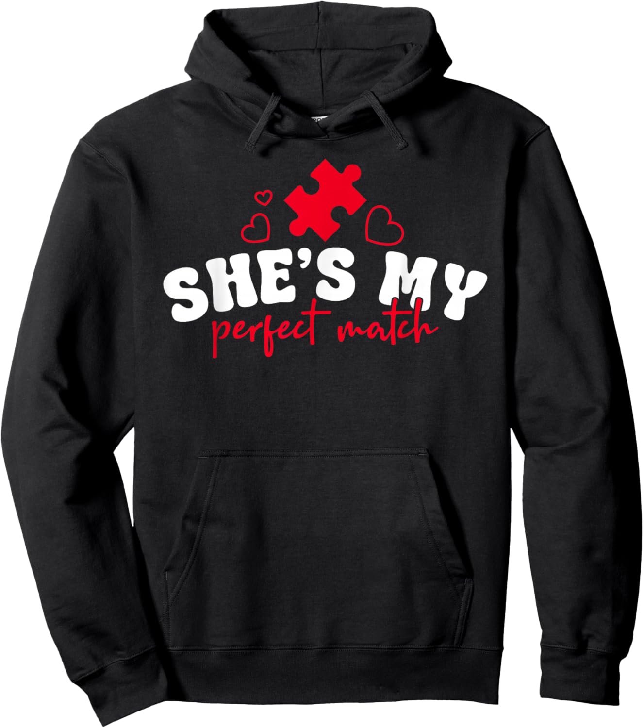 He's My Perfect Match She’s My Perfect Match Valentines Day Hoodie - Hoodie | Black