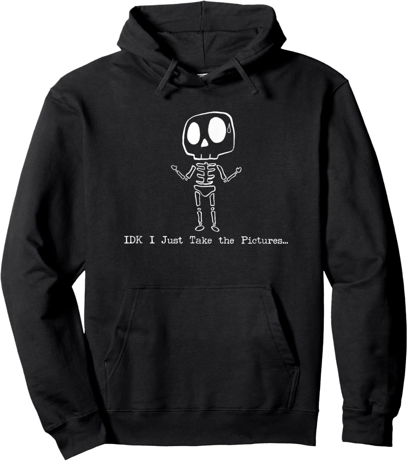 IDK I Just Take The Pictures Med Imaging Student Skeleton Hoodie - Hoodie | Black