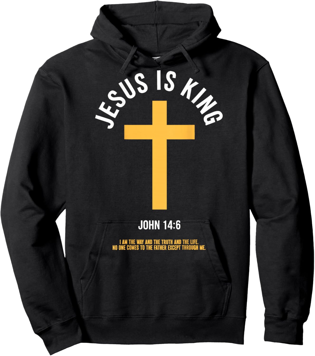 Jesus is King John 14:6 Christian God Religious Bible Verse Hoodie - Hoodie | Black