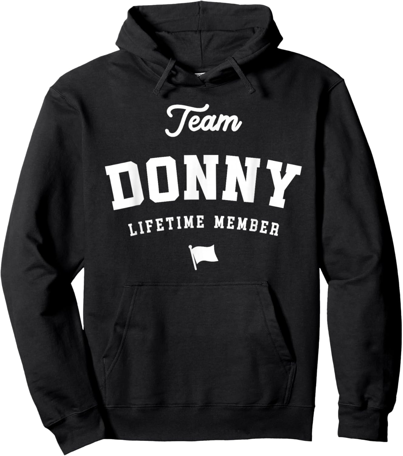 Team Donny Lifetime Member Funny Name Donny Hoodie - Hoodie | Black