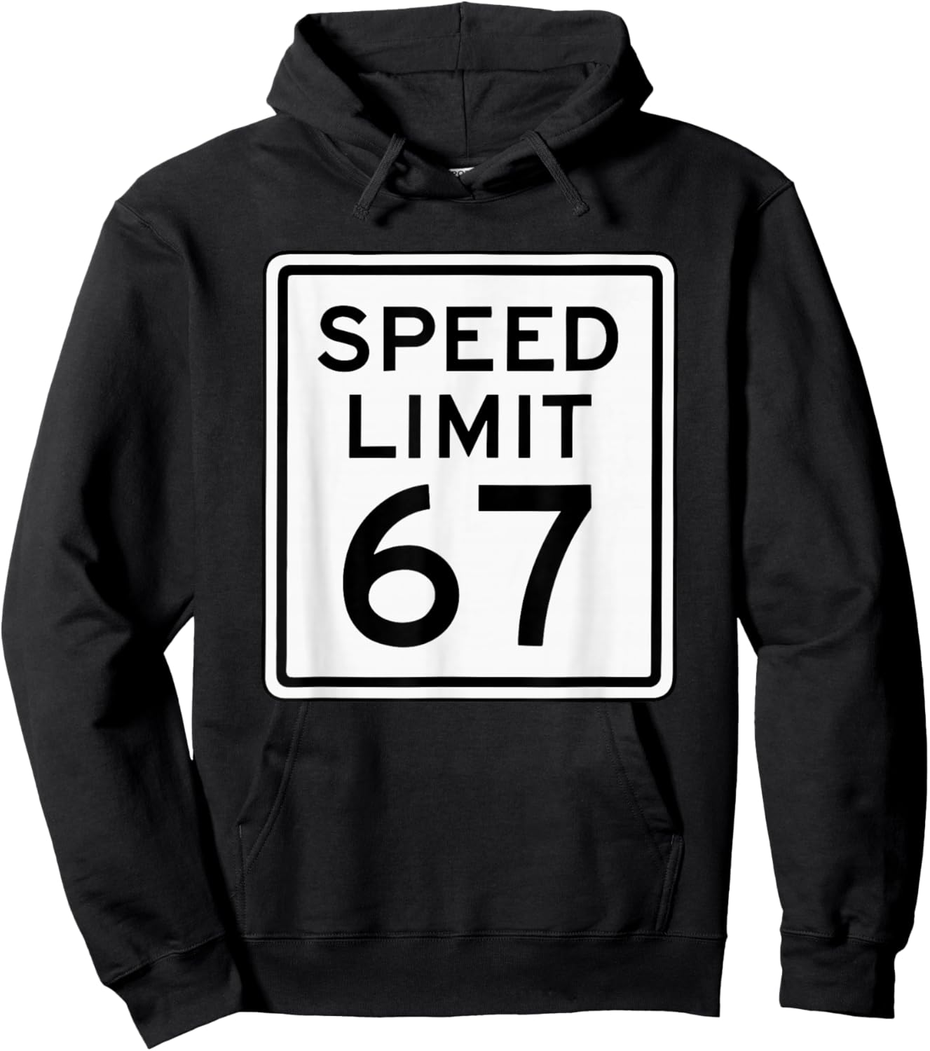 Speed Limit 67 Meme Brainrot 6 7 6-7 Six Seven Humor Hoodie - Hoodie | Black