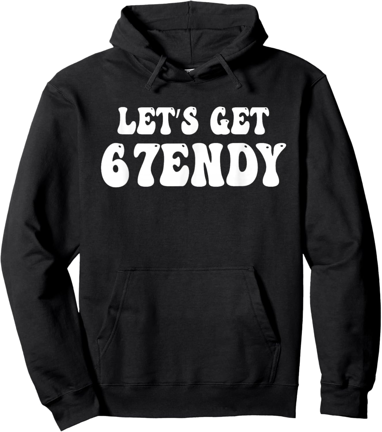 Let's get Sendy 67 Six Seven 7endy 6 7endy 67 Meme Groovy 67 Hoodie - Hoodie | Black