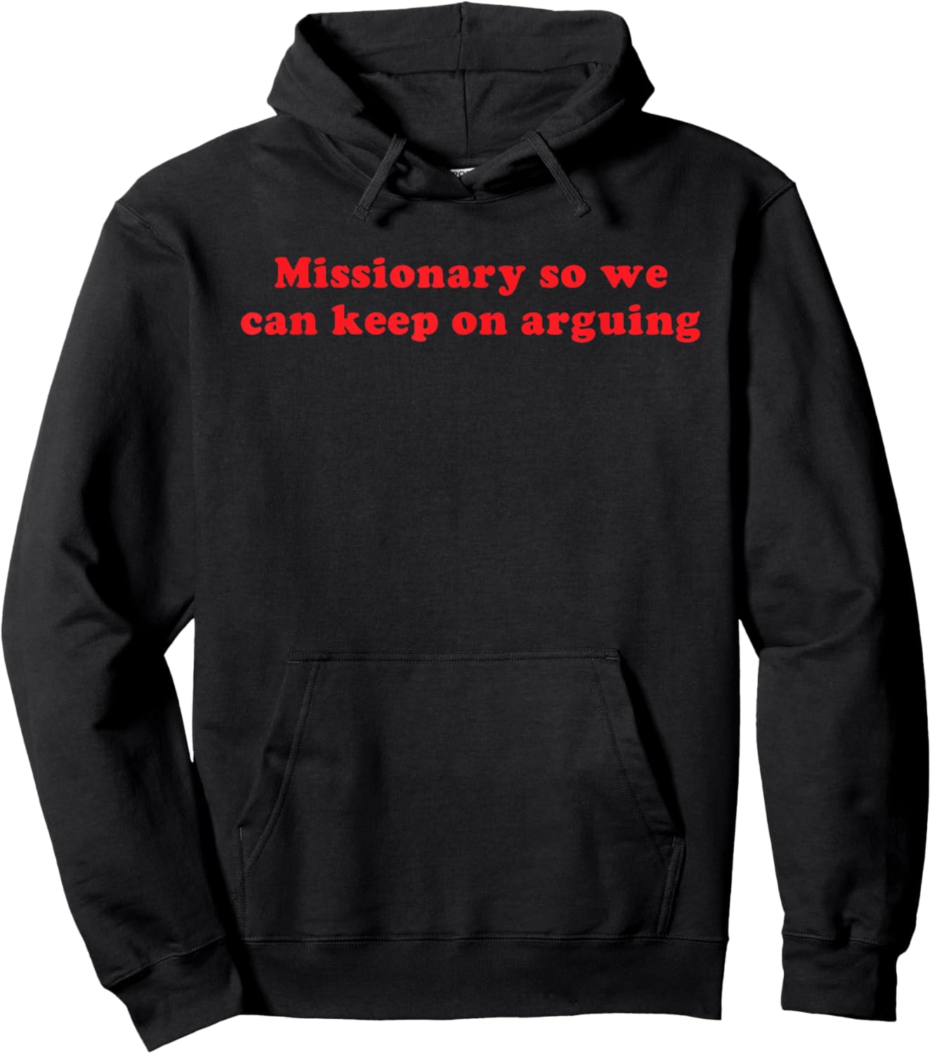 Missionary So We Can Keep On Arguing Funny Relationship Hoodie - Hoodie | Black
