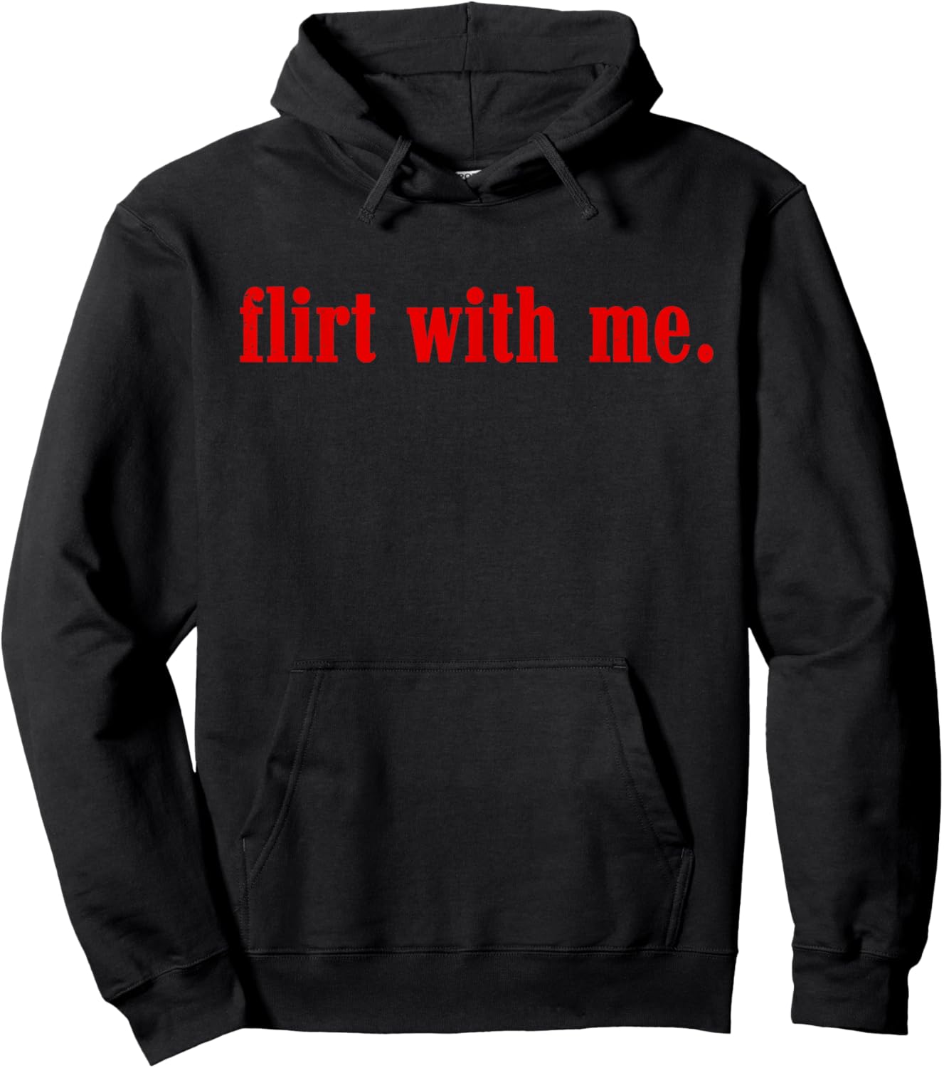 Valentines Day Flirt with Me Single Awareness Design Hoodie - Hoodie | Black