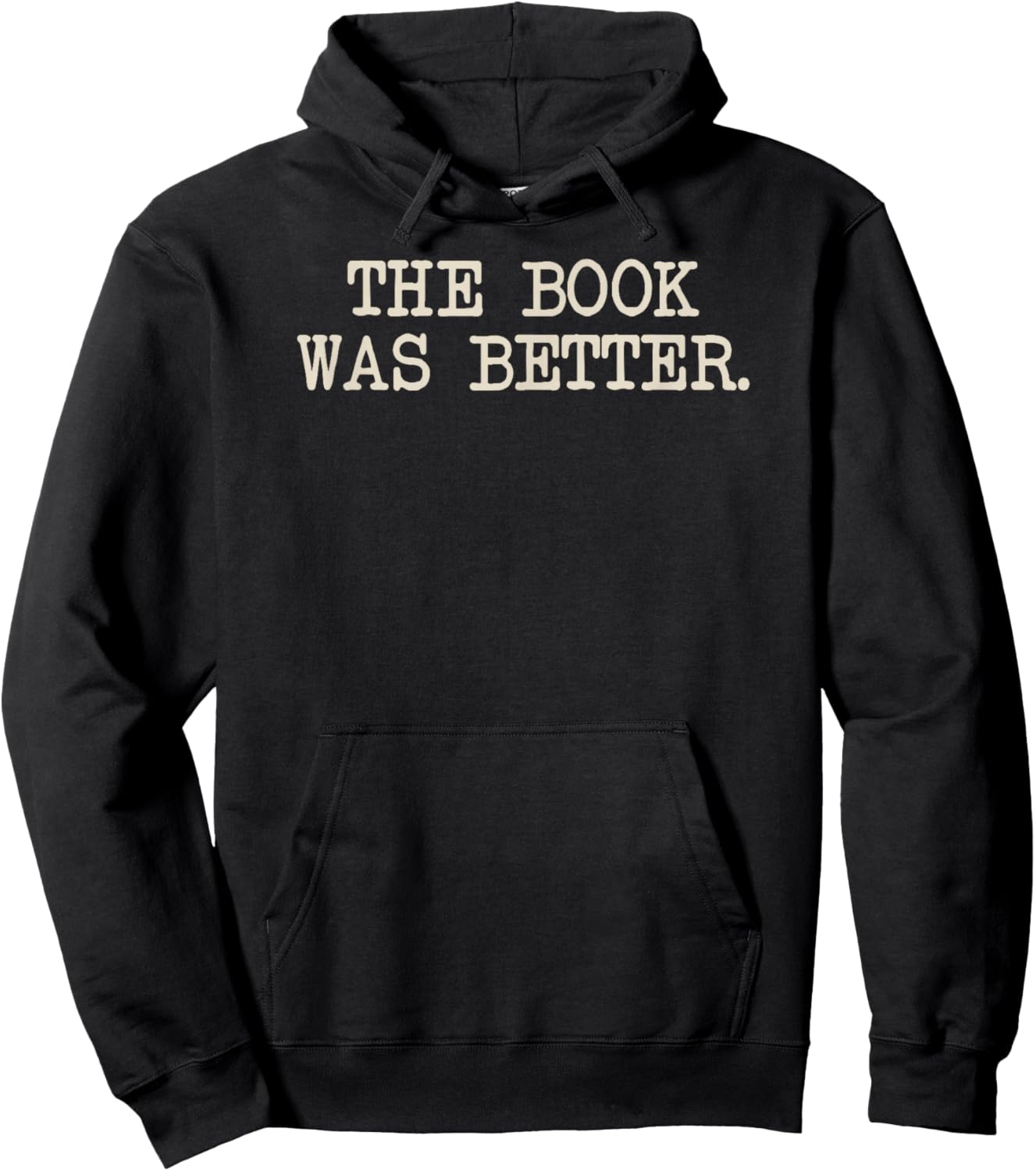 The Book was Better Funny Reading Book Lover Hoodie - Hoodie | Black
