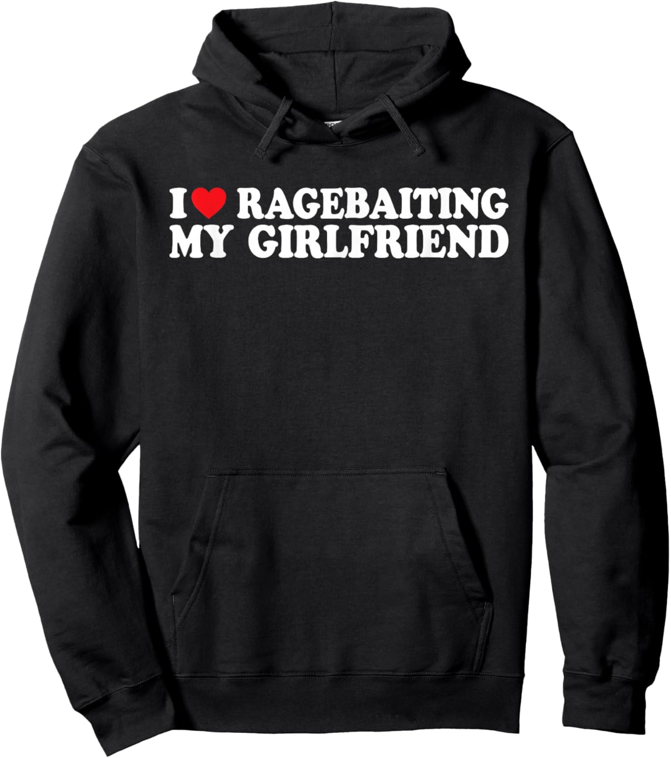 I Love Ragebaiting My Girlfriend I Love Ragebaiting My GF Hoodie - Hoodie | Black
