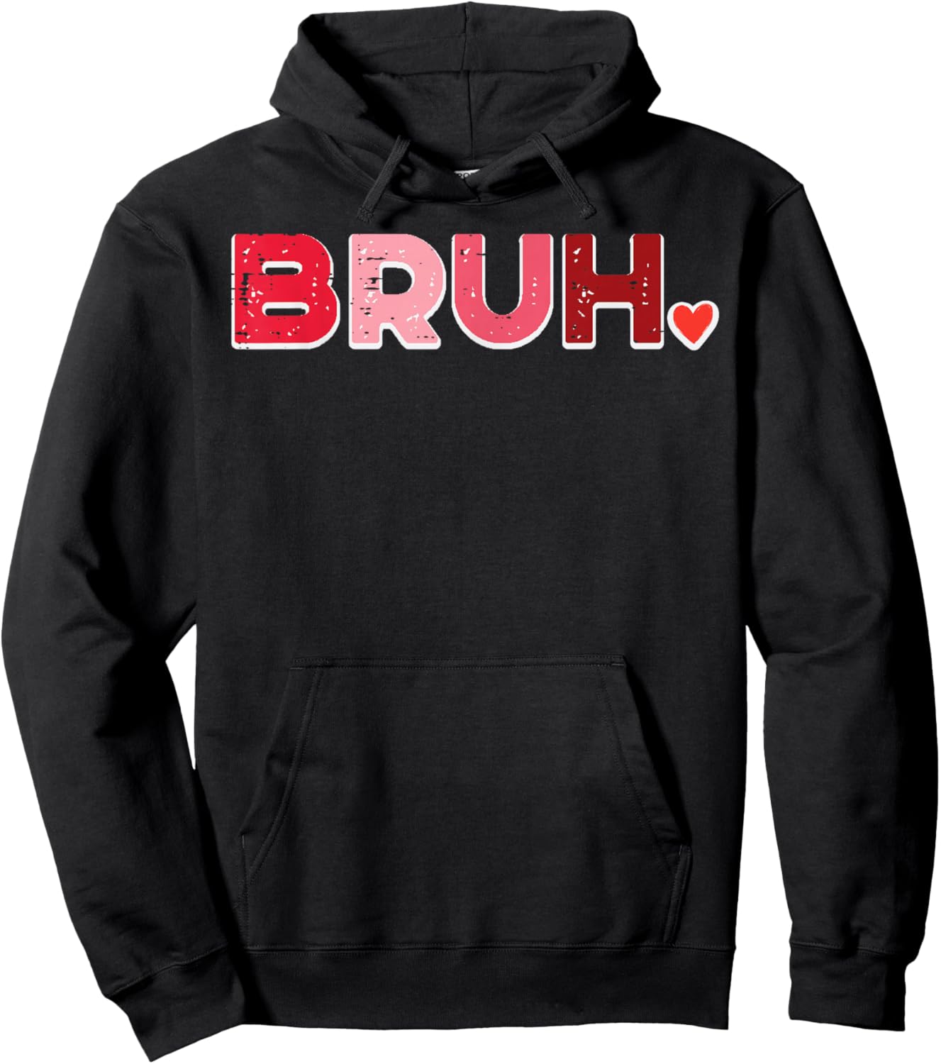 Valentines Day Bruh Heart Meme Funny Women Men Kids Youth Hoodie - Hoodie | Black