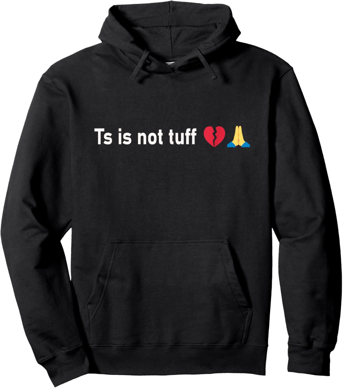 Funny Ts is not tuff Meme Hoodie - Hoodie | Black