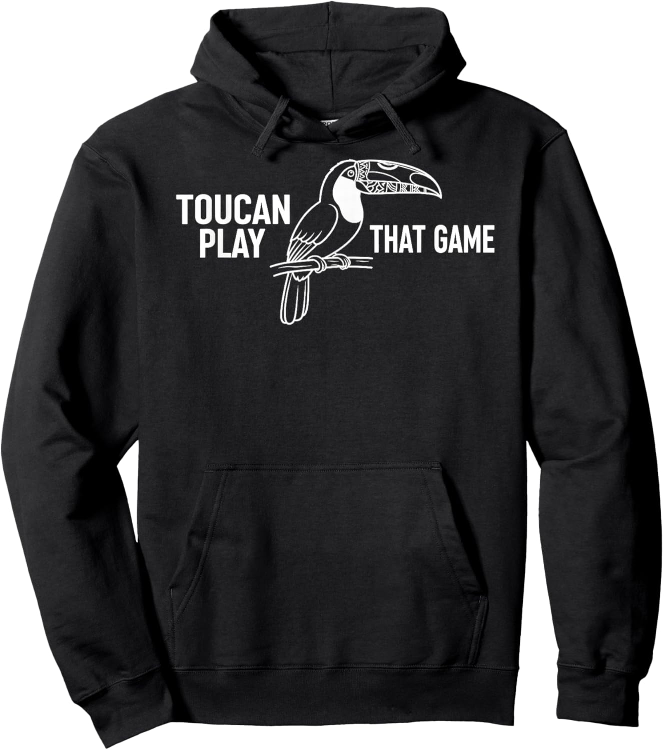 Toucan Play That Game Funny Bird Pun Cute Animal Hoodie - Hoodie | Black
