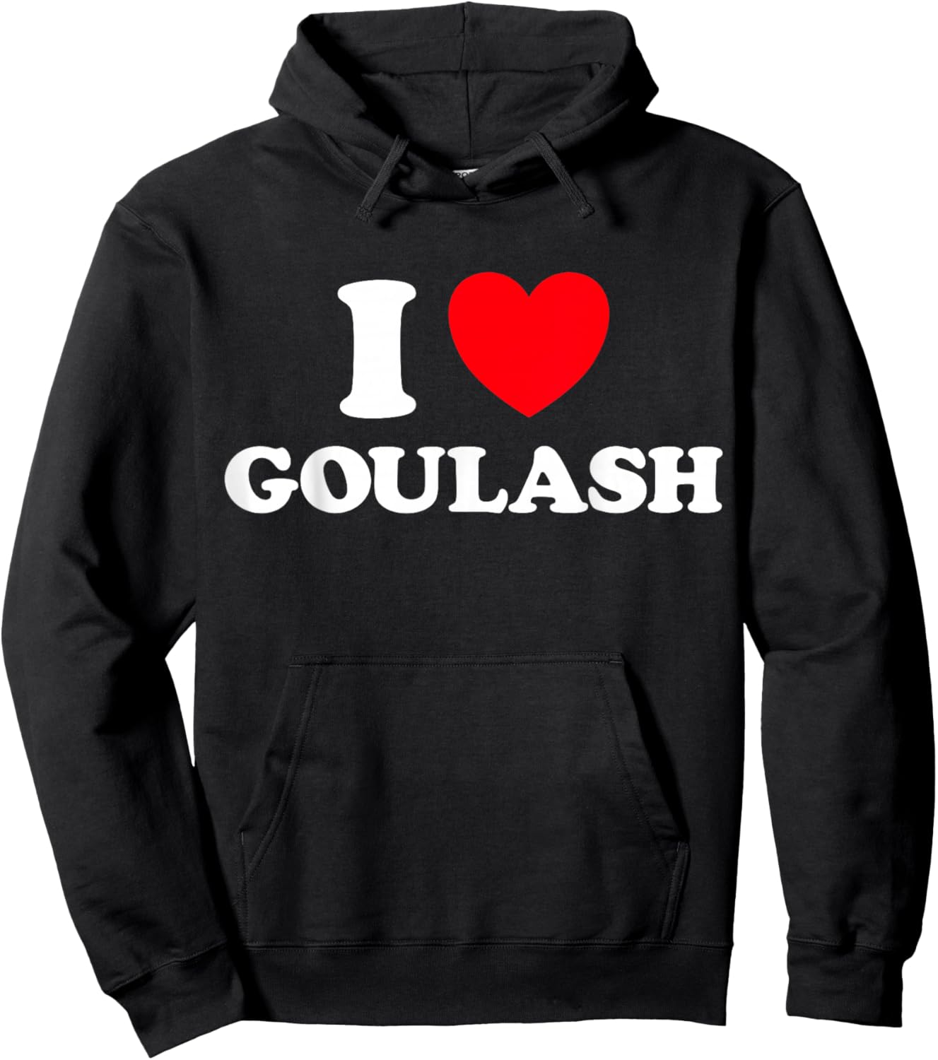 Heart Goulash Funny Cute Favorite Food Hungarian Soup Fan Hoodie - Hoodie | Black