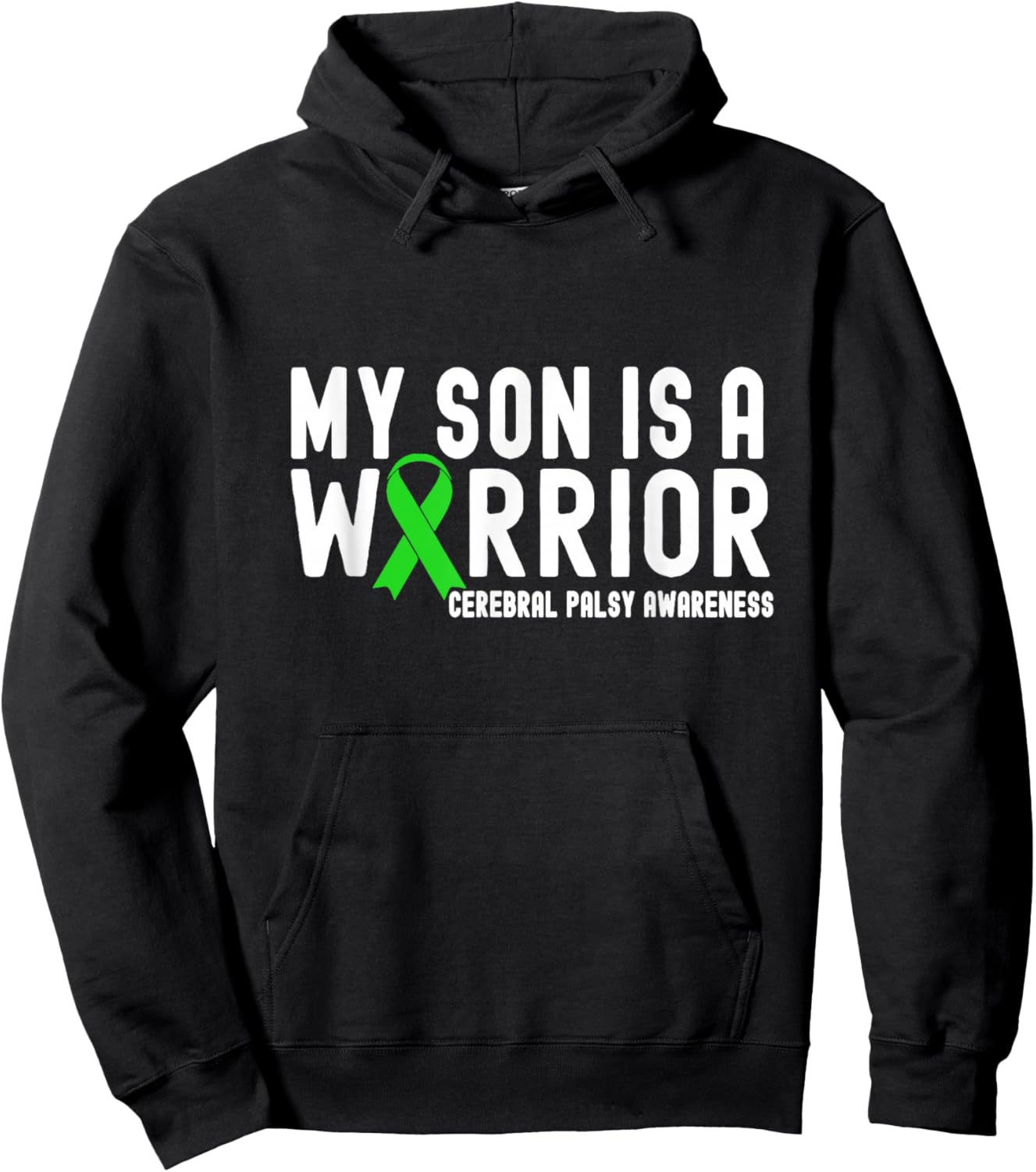 My Son is a Warrior Cerebral Palsy Awareness Green Ribbon Hoodie - Hoodie | Black
