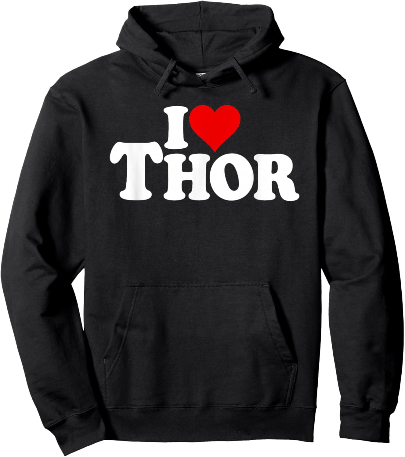 I Love Heart Thor Name ON A Hoodie - Hoodie | Black