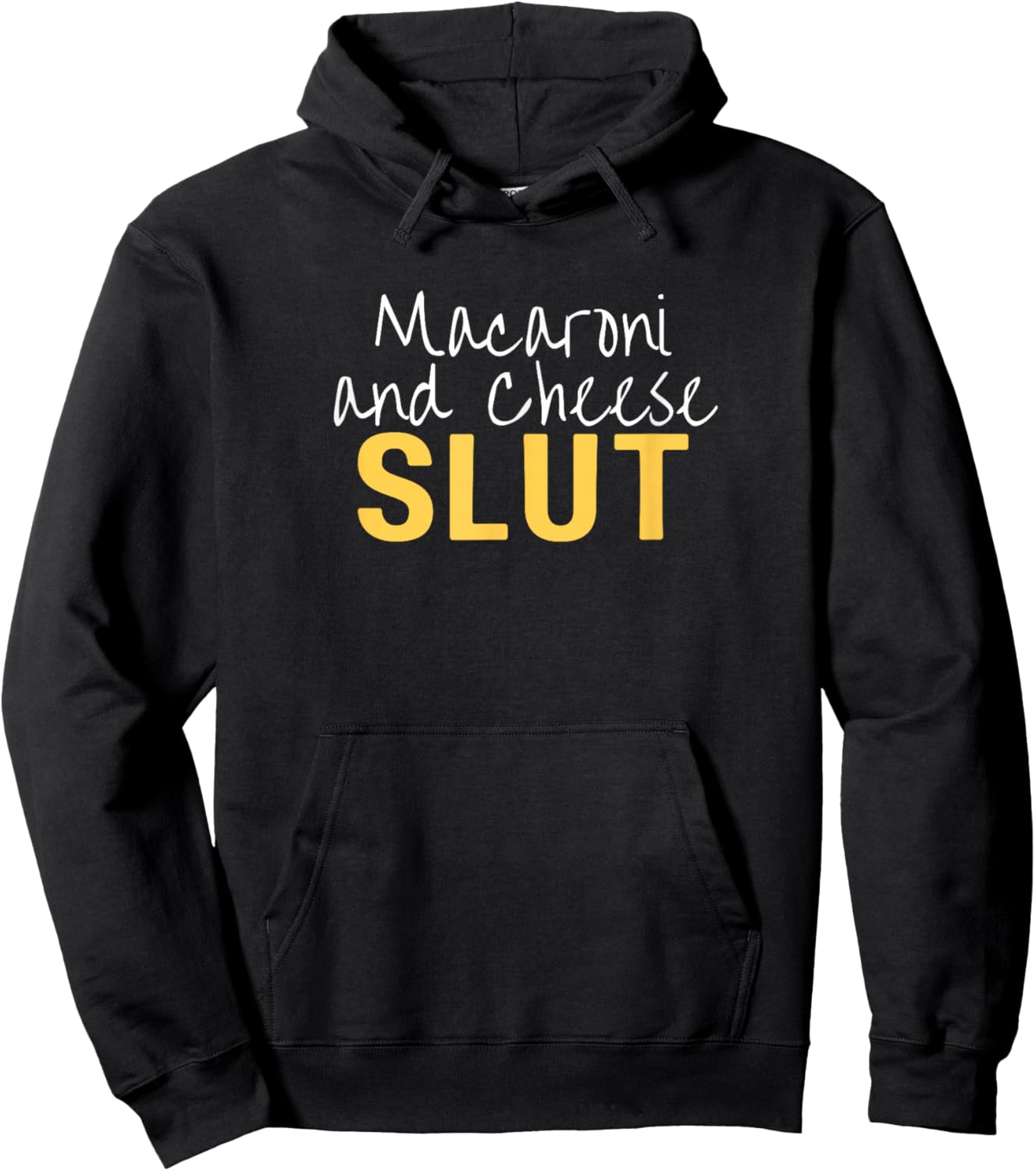 Macaroni and Cheese Slut Funny Thanksgiving Adult Humor Hoodie - Hoodie | Black