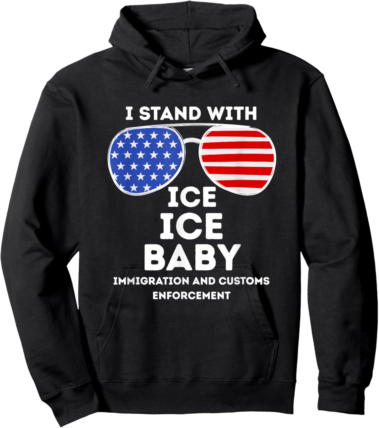I Stand with ICE Immigration Border Patrol Officers US Flag Hoodie - Hoodie | Black