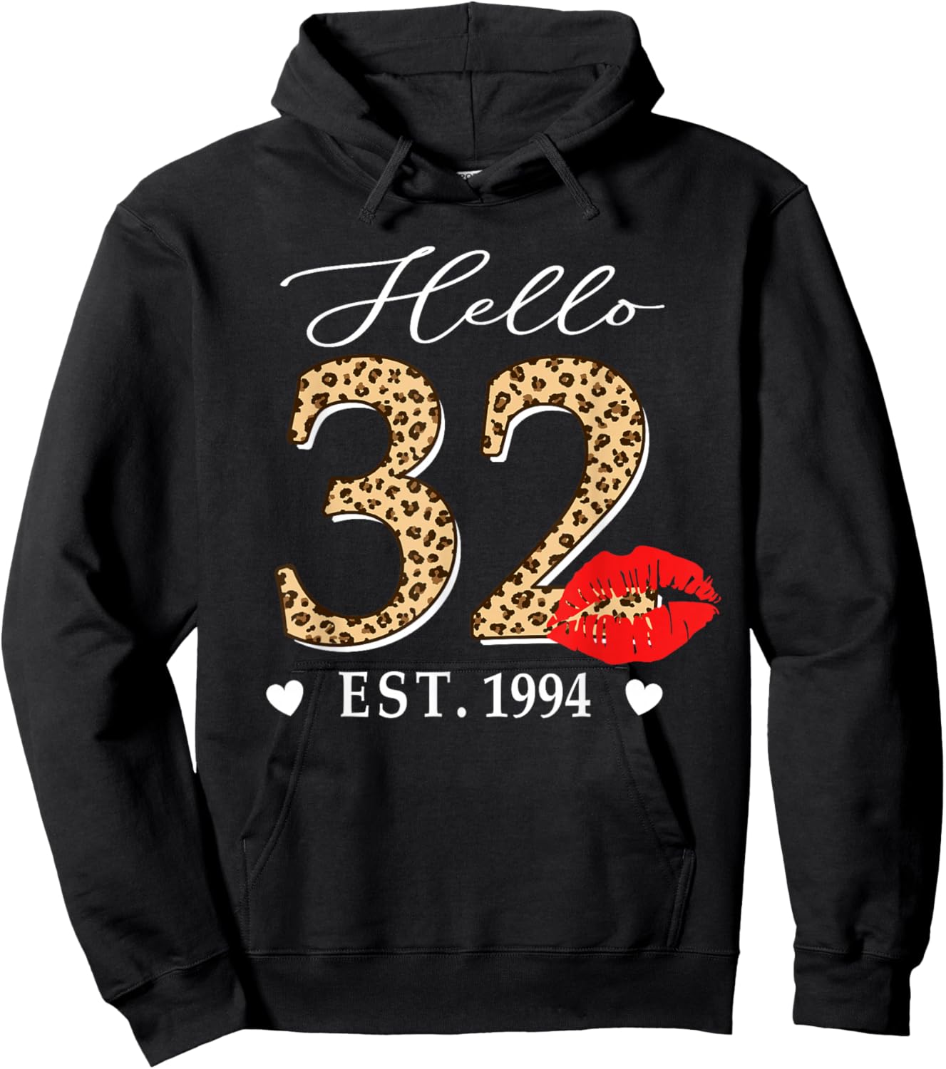 Hello 32 Fabulous Since 1994 32nd Birthday Lips Leopard Hoodie - Hoodie | Black