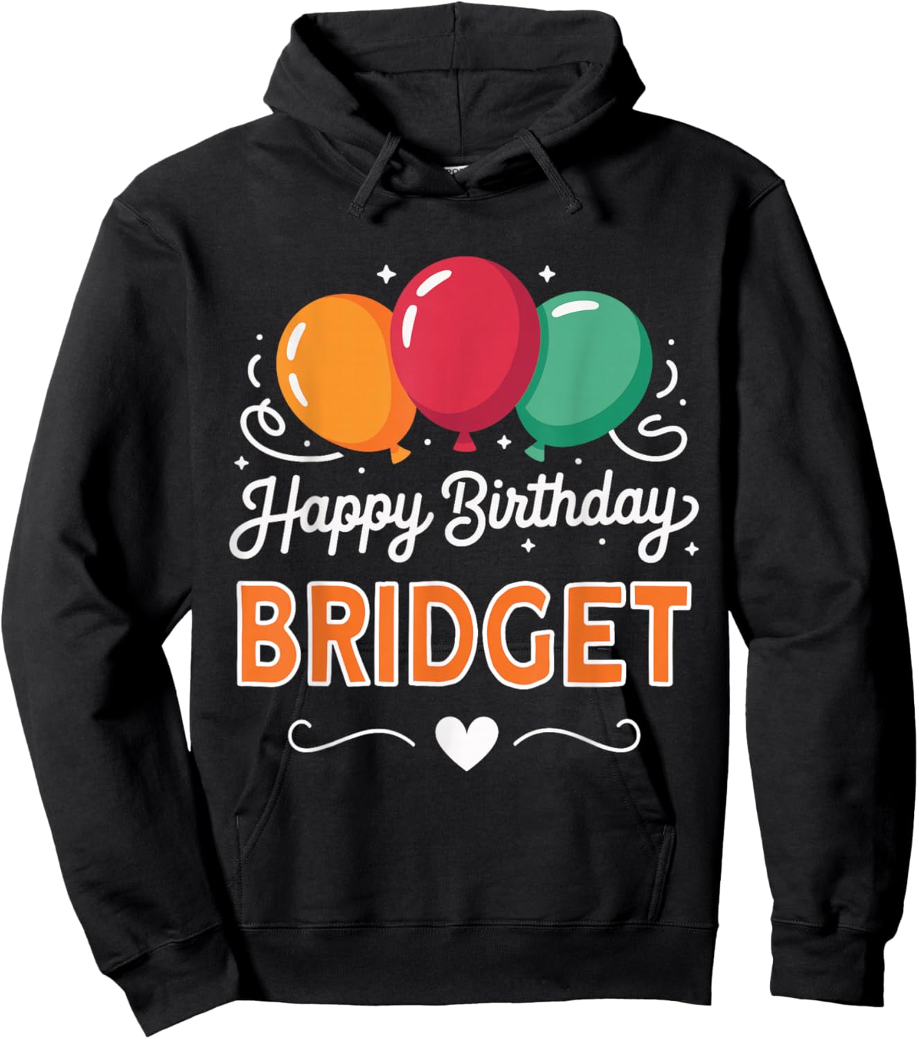 Happy Birthday Bridget Hoodie - Hoodie | Black
