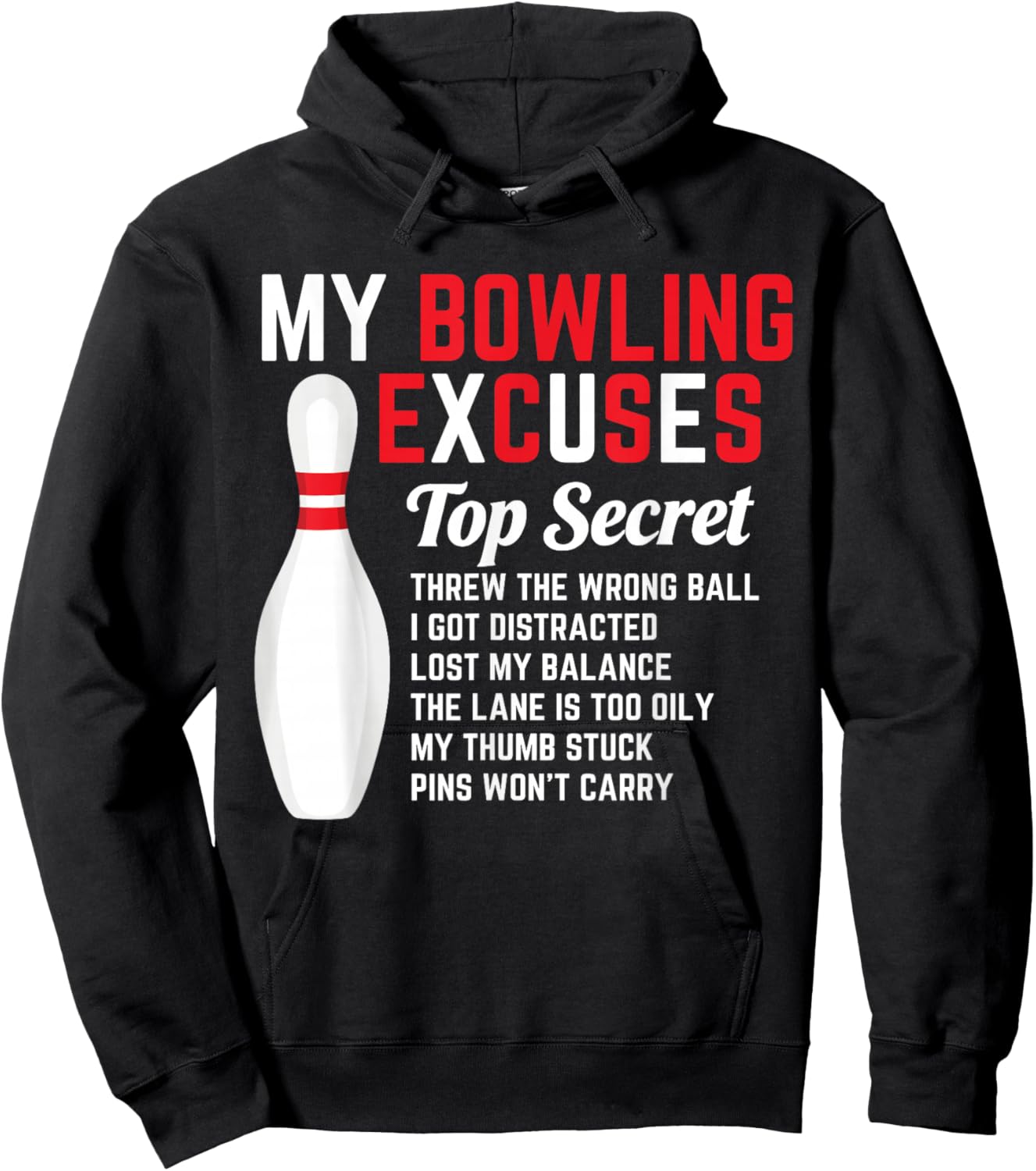 My Bowling Excuses Bowler Funny Bowling Men Hoodie - Hoodie | Black