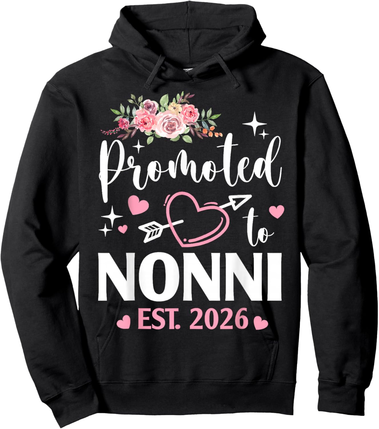Promoted to Nonni Est 2026 First Time Flower Heart Hoodie - Hoodie | Black