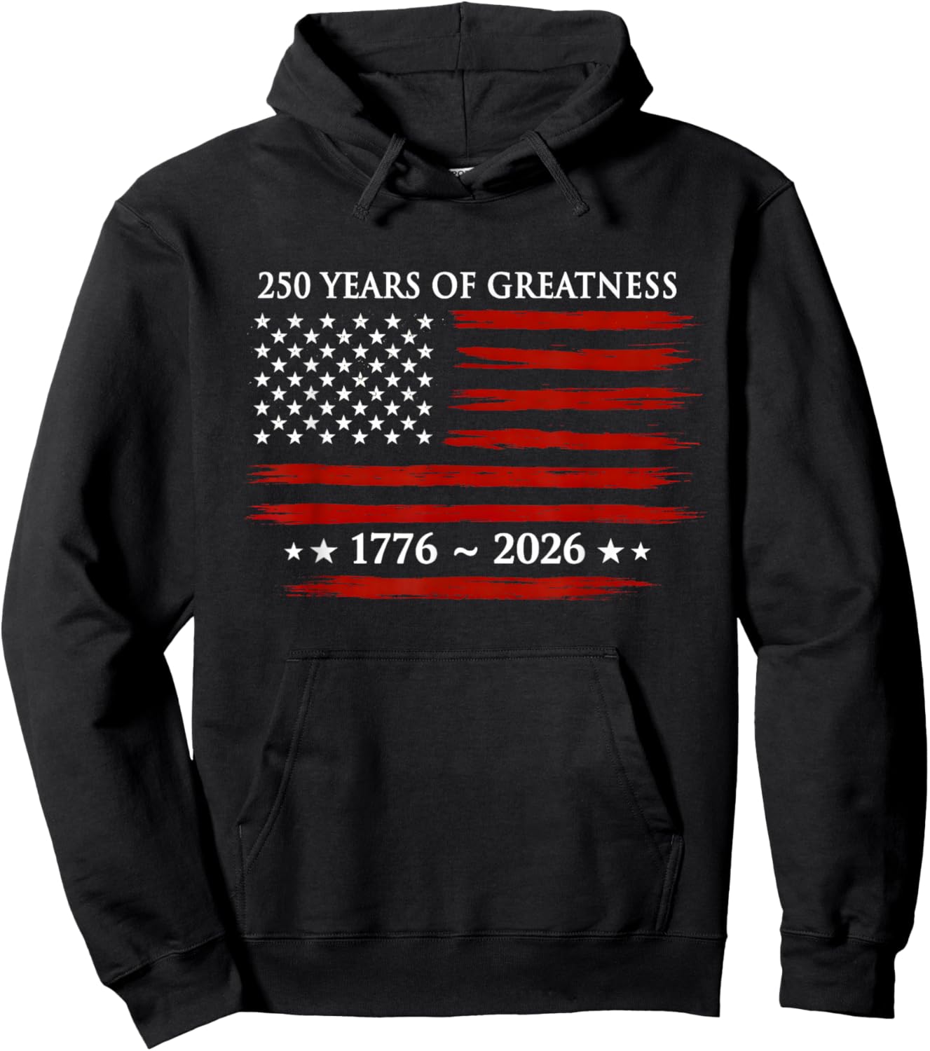 USA Flag 250 Years of Greatness 1776-2026 250th Birthday Hoodie - Hoodie | Black