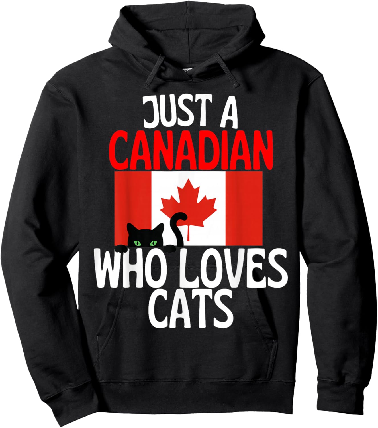Just A Canadian Who Loves Cats for All of Canada Hoodie - Hoodie | Black