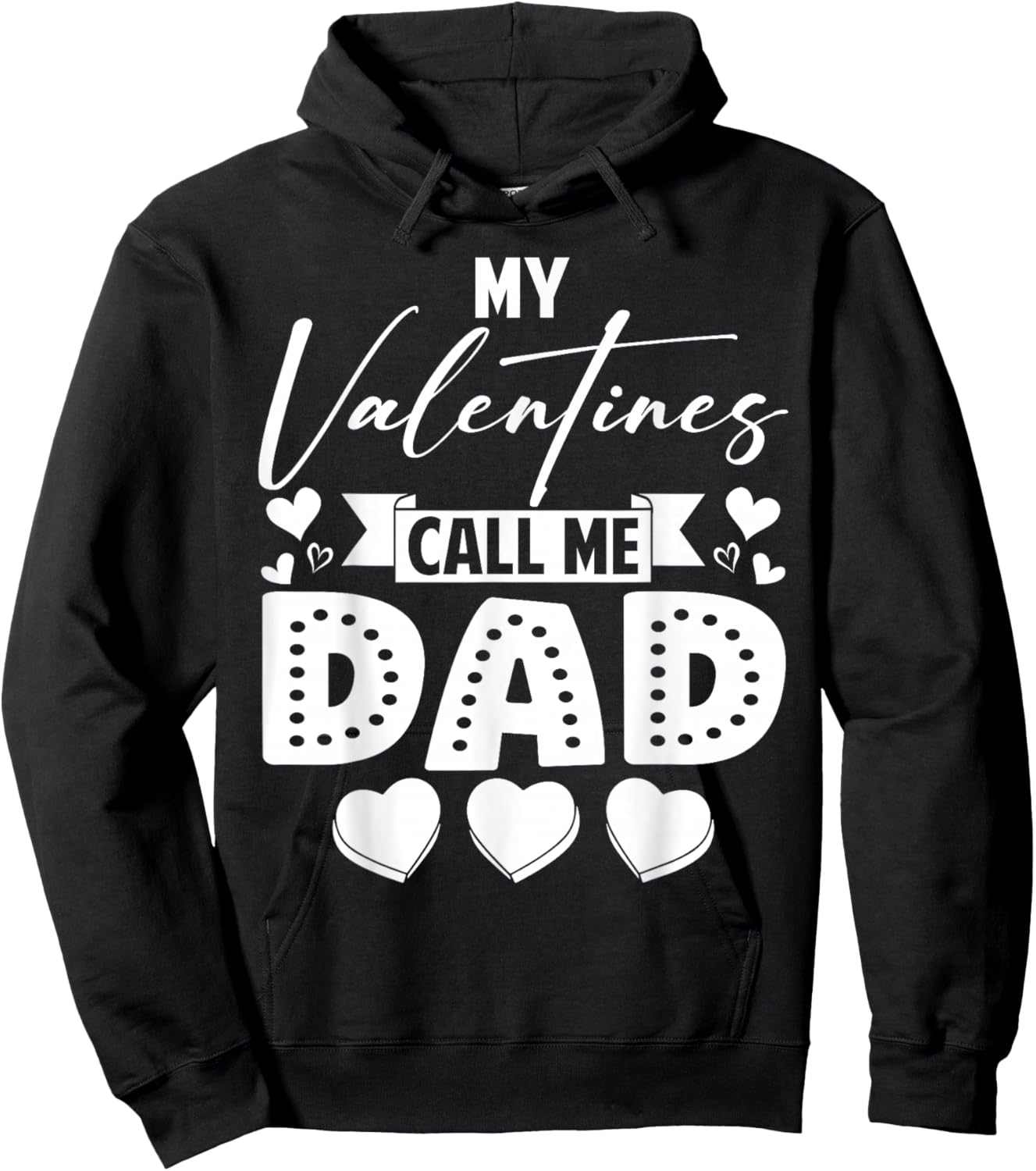 My Valentines Call Me Dad Daddy Happy Valentines Men Hoodie - Hoodie | Black