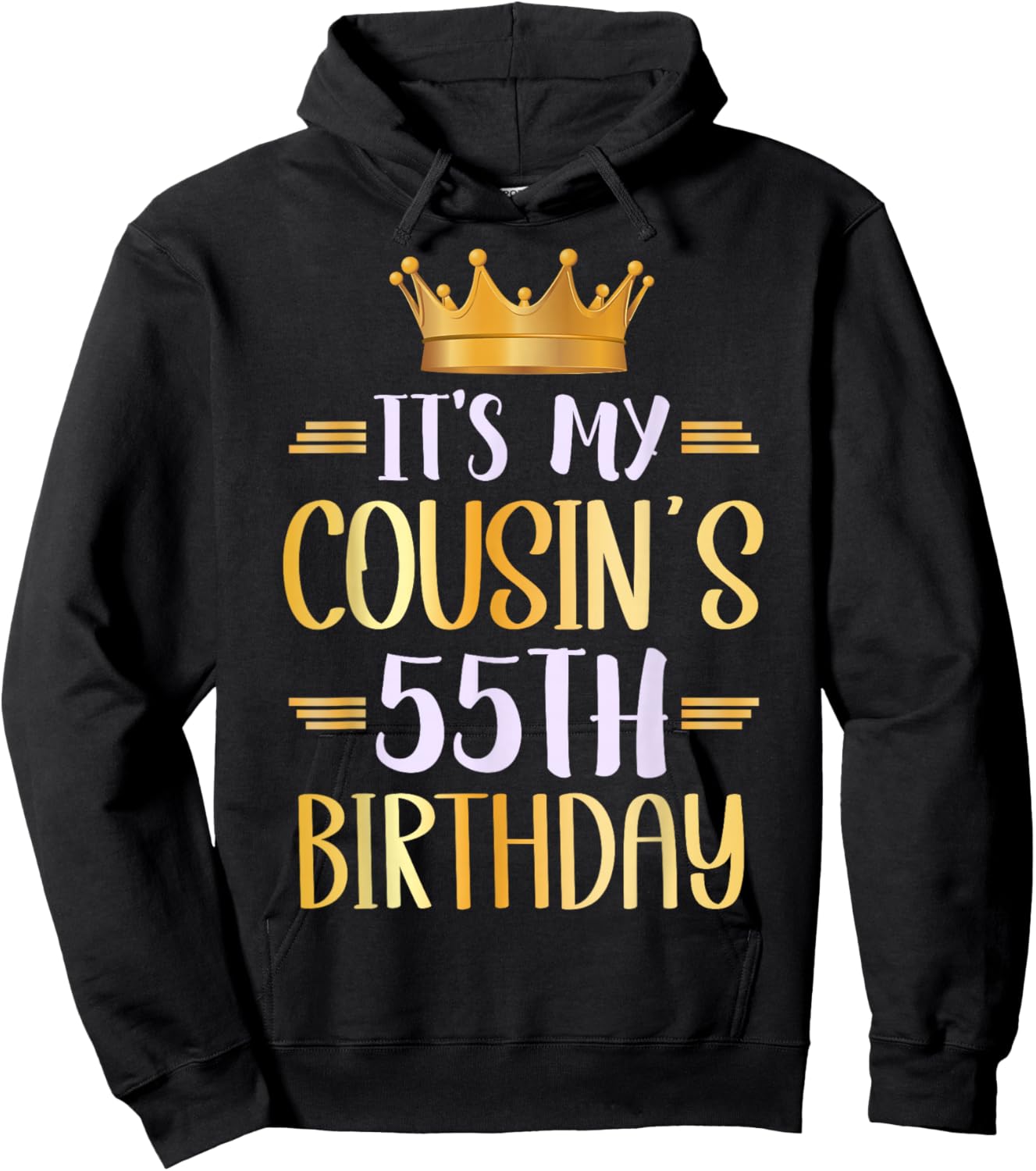It's My Cousin's 55th Birthday Happy 55 Years Old Hoodie - Hoodie | Black
