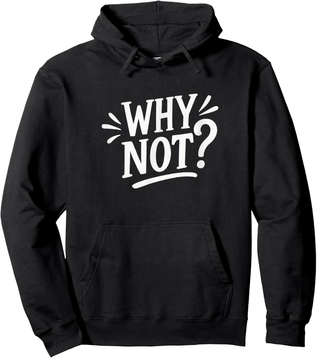 Why Not? Hoodie - Hoodie | Black