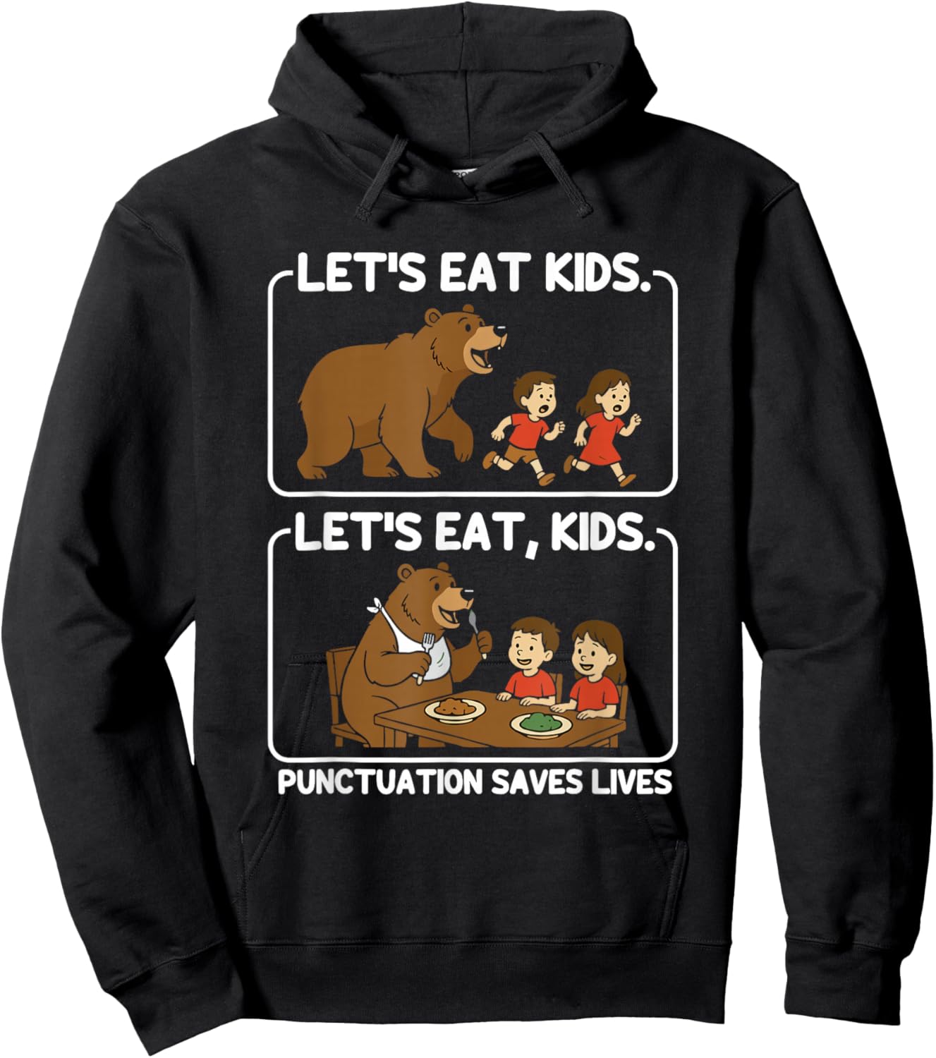 Let's Eat Kids Punctuation Saves Lives Funny Grammar Bear Hoodie - Hoodie | Black