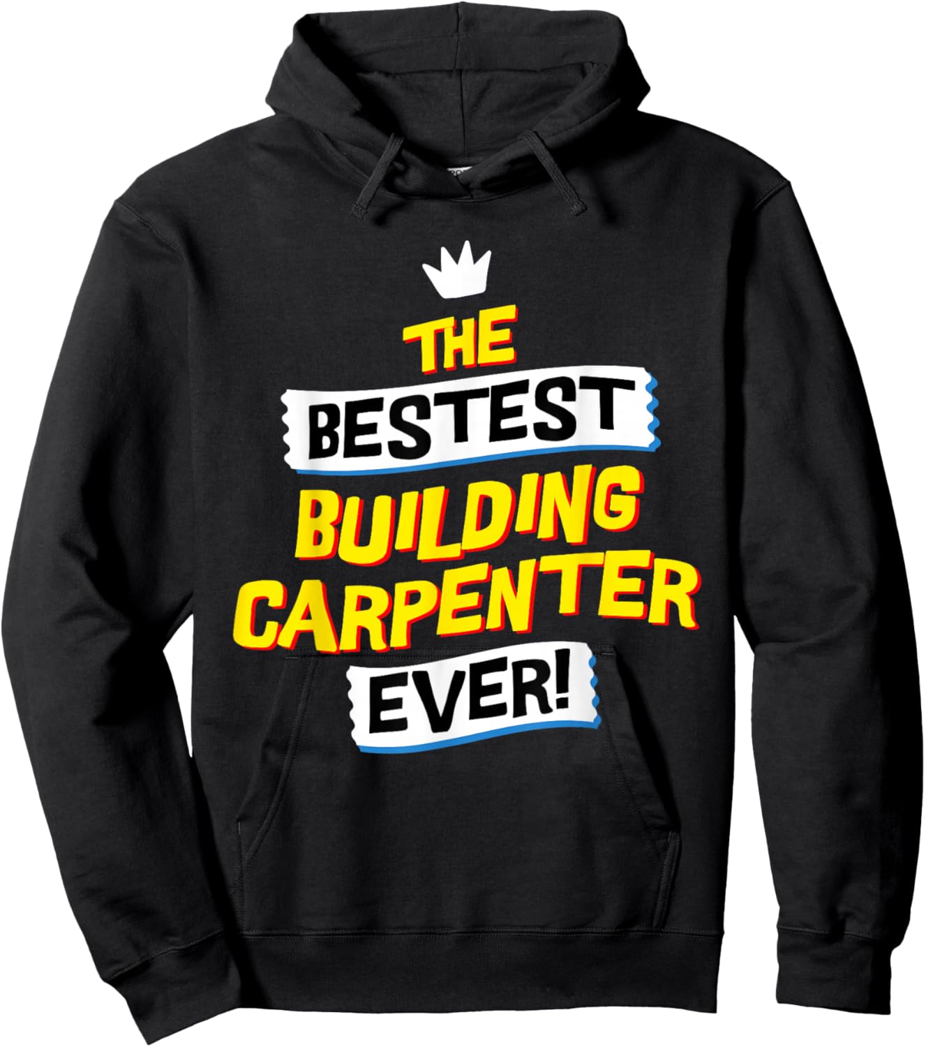 Best Building Carpenter, Funny Job Occupation Hoodie - Hoodie | Black