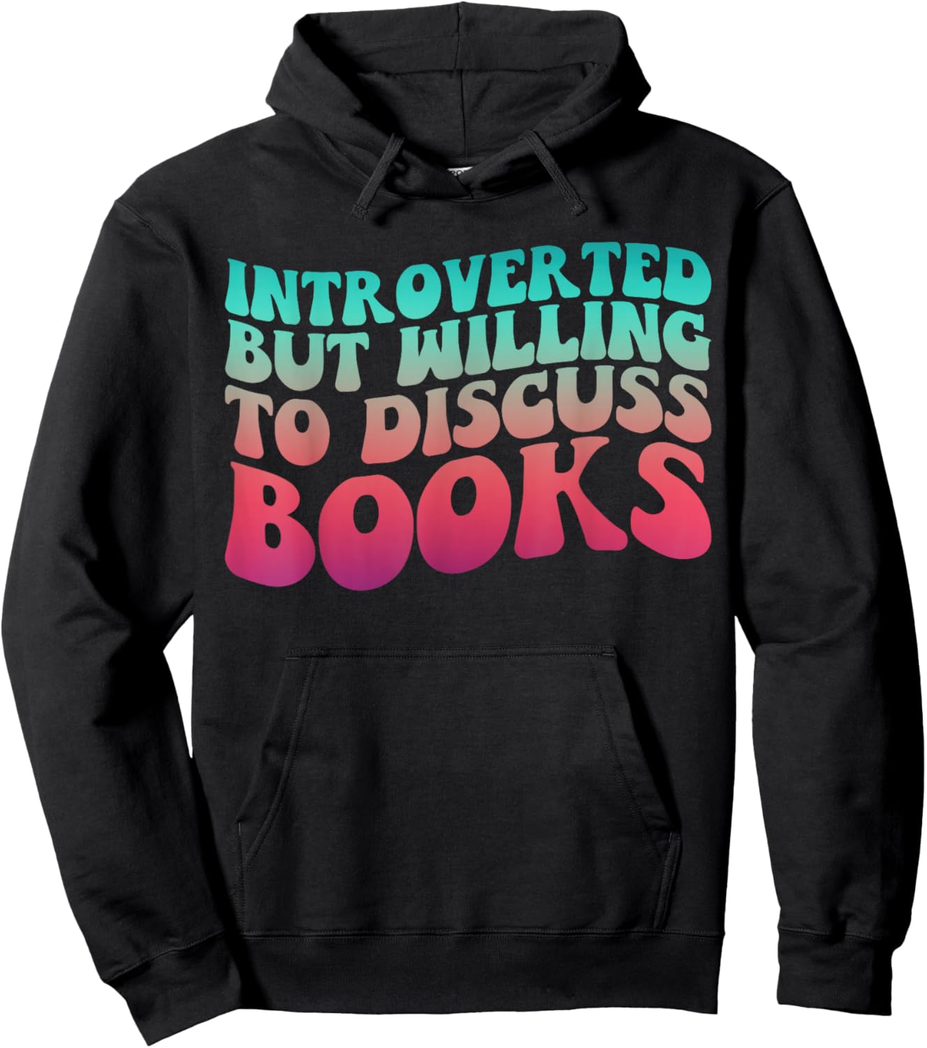 Bookish Reading Love Introverted But Willing to Discuss Book Hoodie - Hoodie | Black