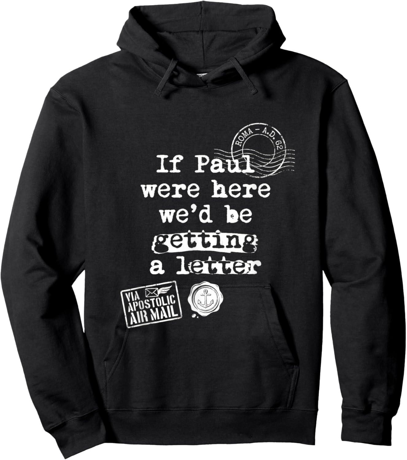 If Paul were Here Funny Christian Theology Apostle Letter Hoodie - Hoodie | Black