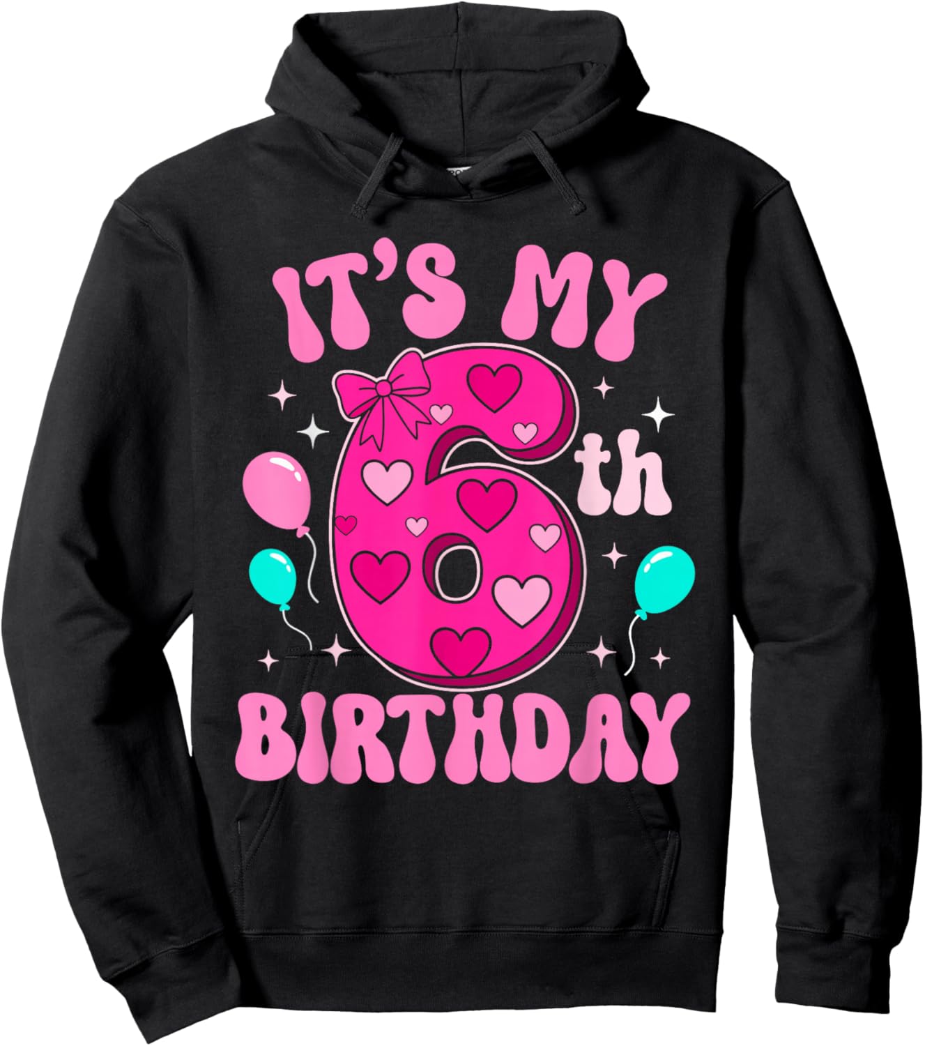 6 Year Old Pink Coquette Bow It's My 6th Birthday Girl Hoodie - Hoodie | Black