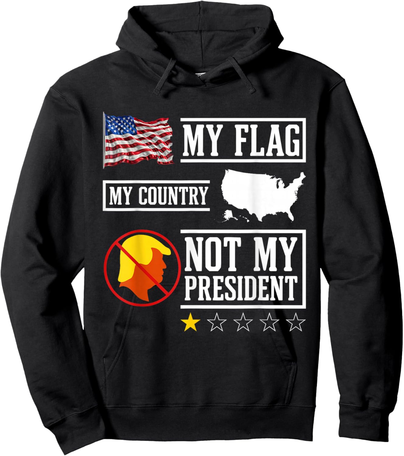 My Flag My Country Not My President USA Map American Flag Hoodie - Hoodie | Black