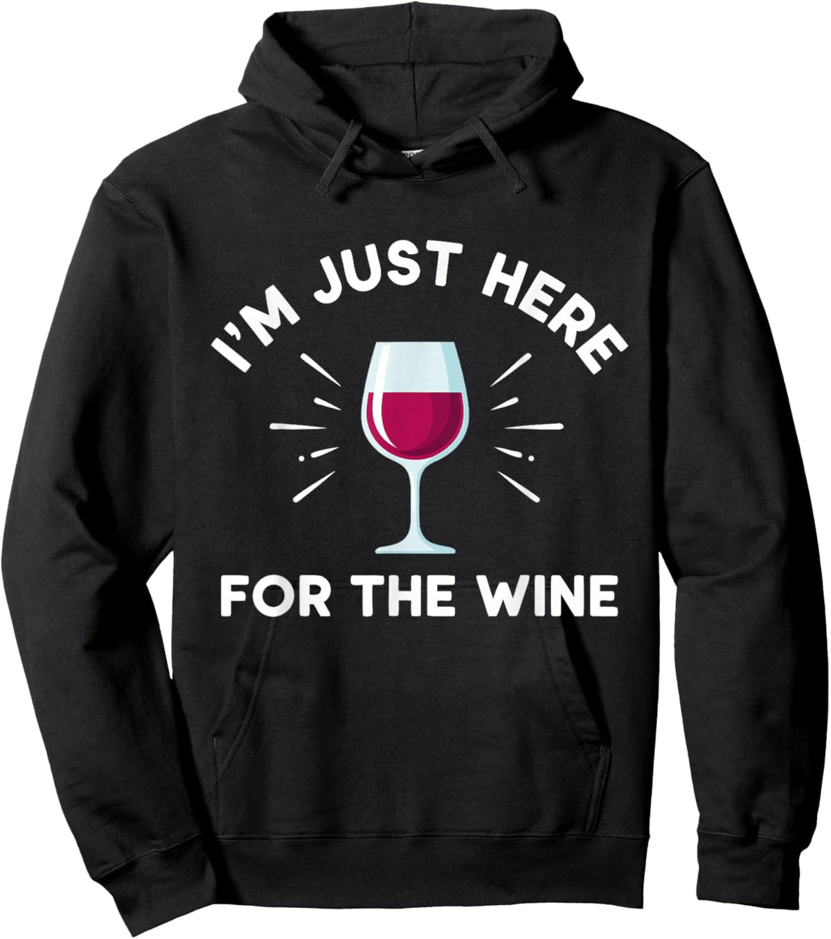 I'm Just Here for The Wine Hoodie - Hoodie | Black
