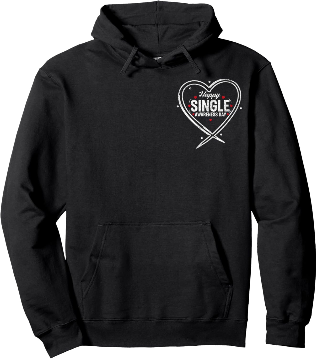 Happy Single Awareness Day Funny Anti-Valentines No Couples Hoodie - Hoodie | Black