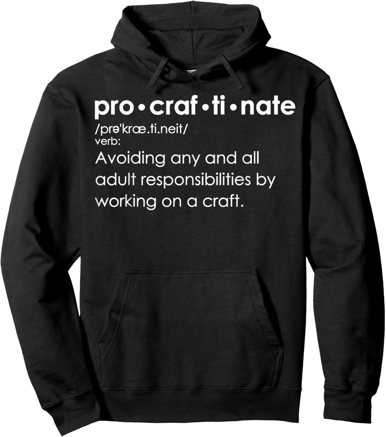 Procraftinate Definition - Avoiding Any and All Adult Hoodie - Hoodie | Black