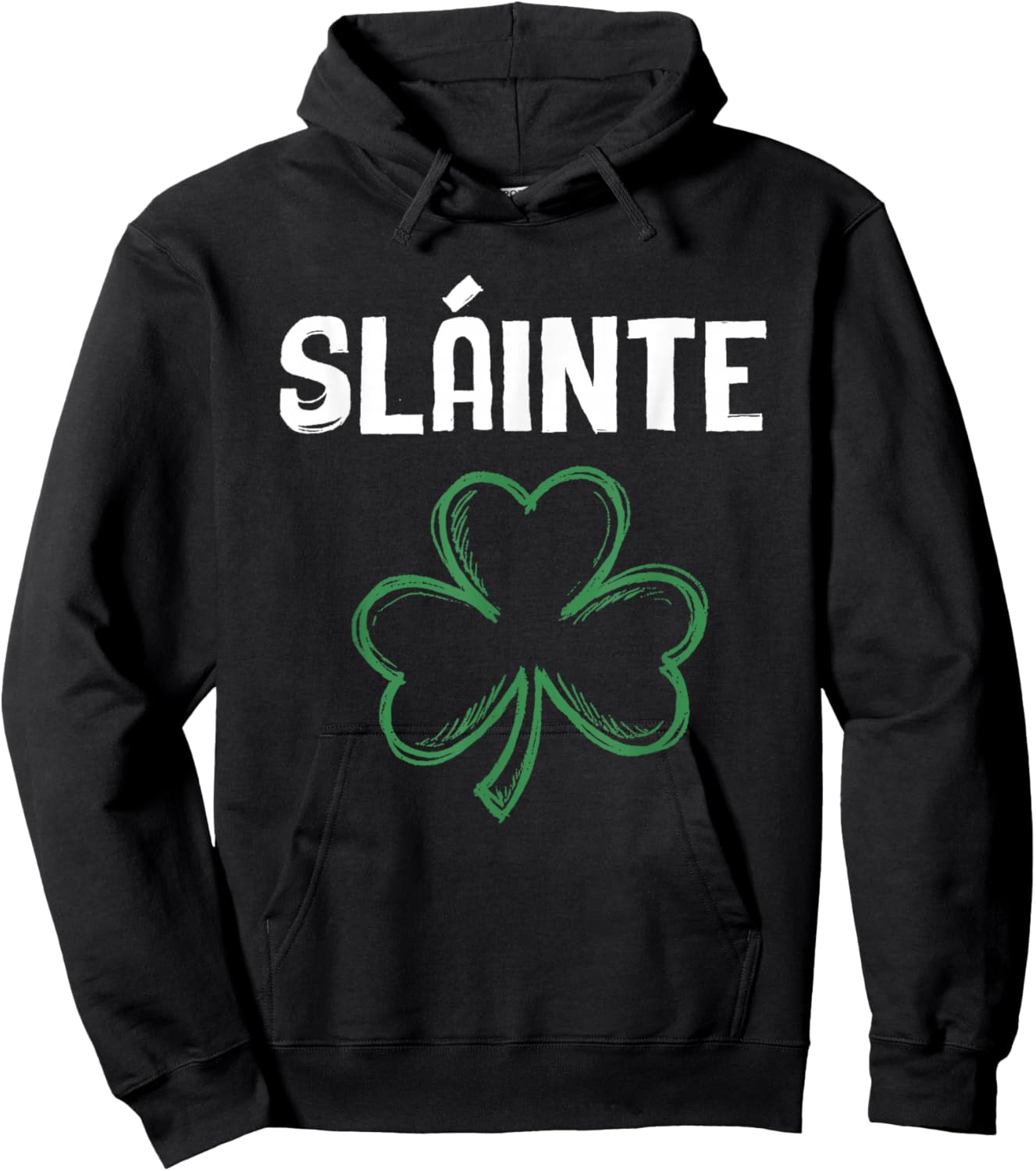 Slainte Shamrock St Patricks Day Cheers Good Health Ireland Hoodie - Hoodie | Black