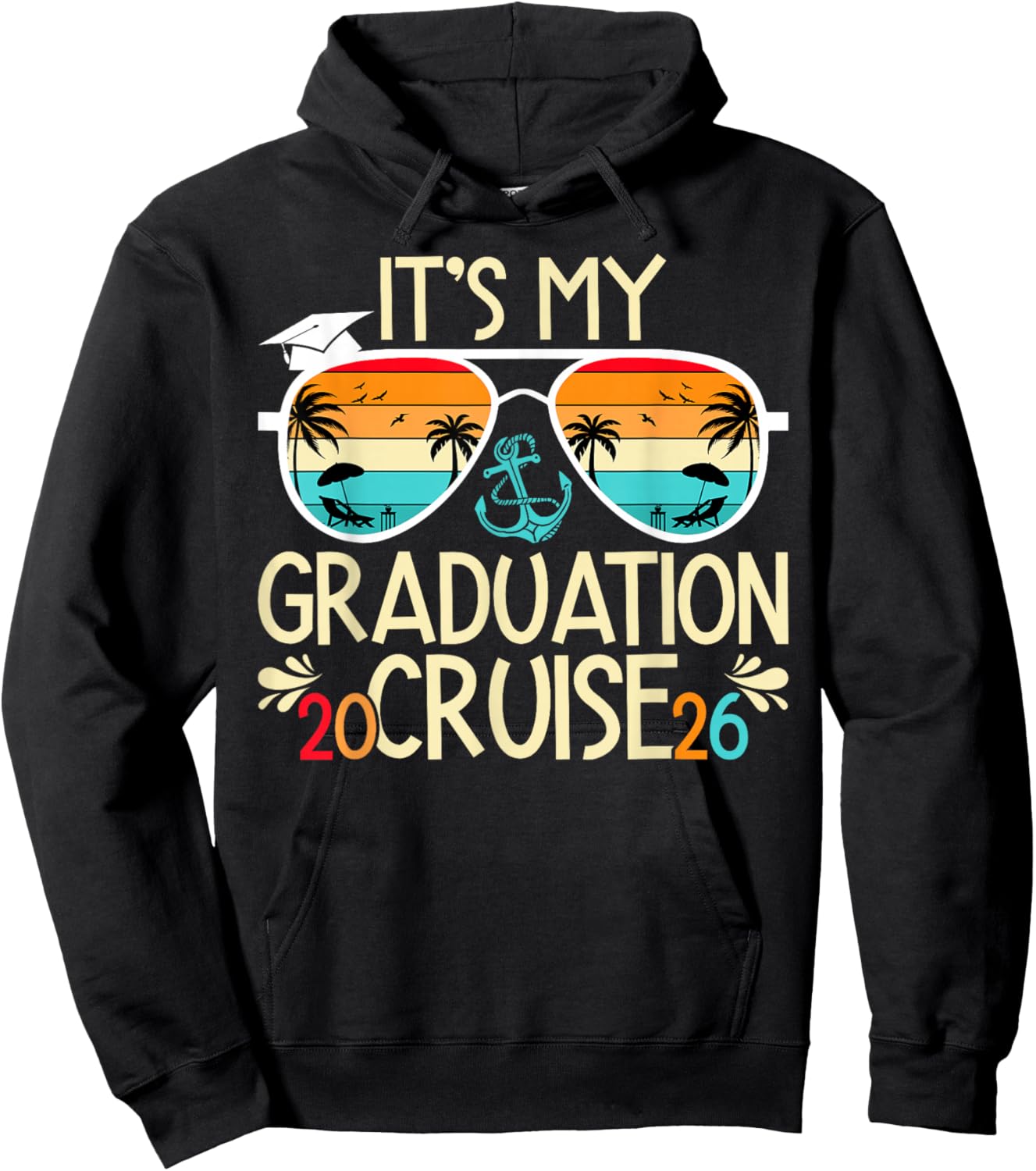 It's My Graduation Cruise 2026 Graduate Cruising Vacation Hoodie - Hoodie | Black