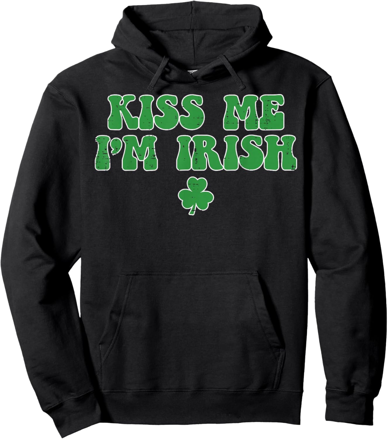 St Patricks Day Kiss Me Im Irish Saint Paddys Men Women Hoodie - Hoodie | Black