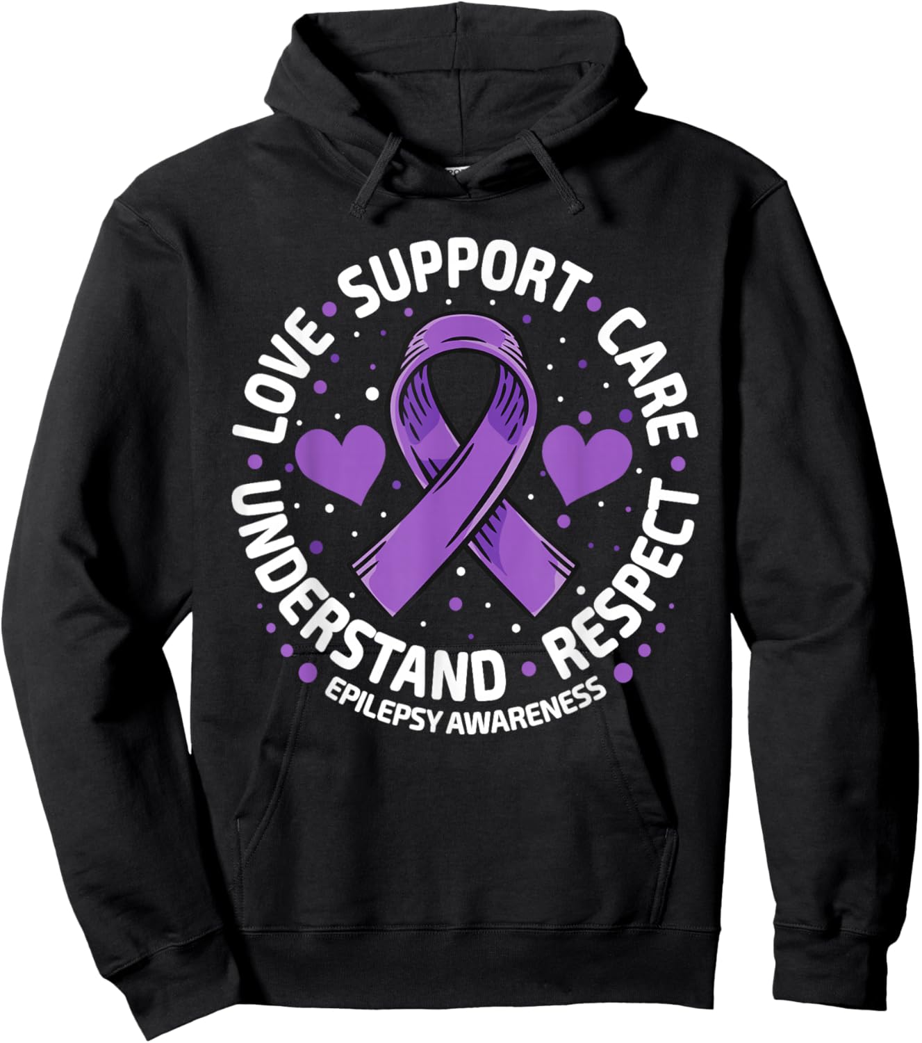 Epilepsy Awareness Month Support Understand Love Respect Hoodie - Hoodie | Black