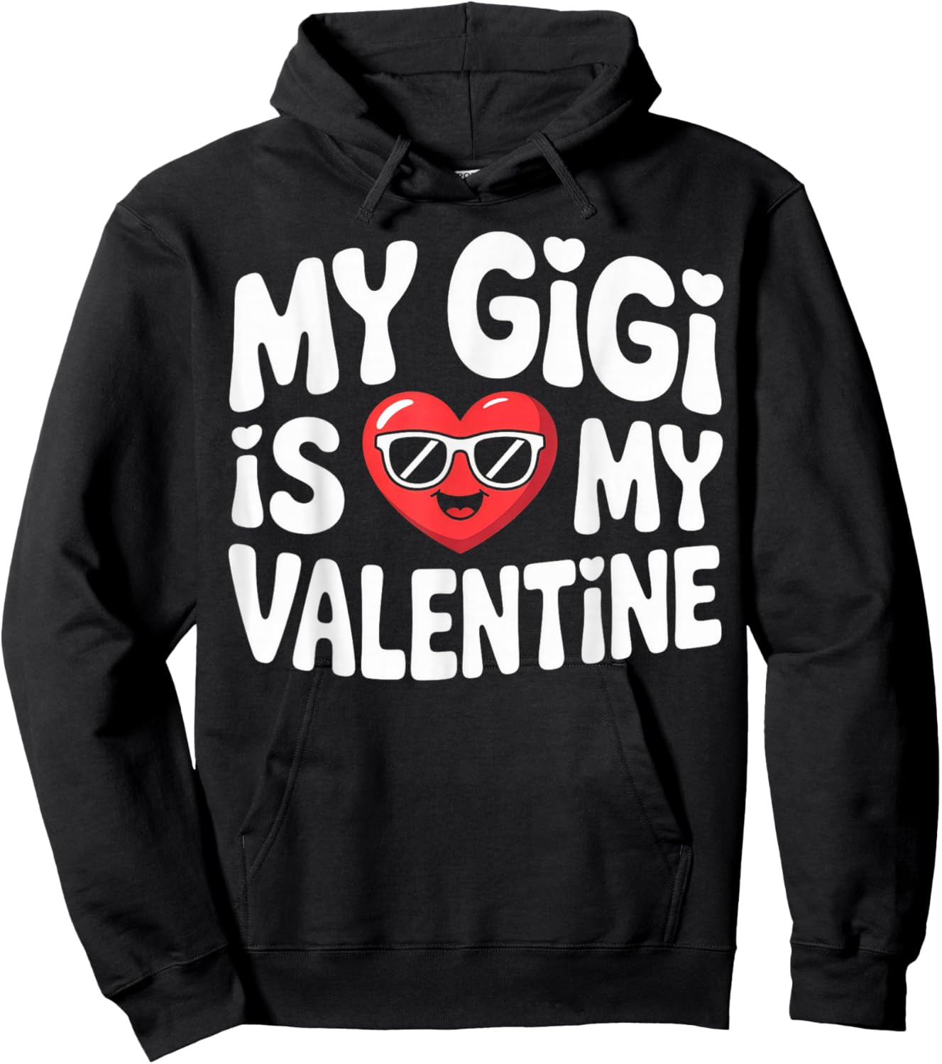 My Gigi is My Valentine Cute Heart Sunglasses Art Hoodie - Hoodie | Black