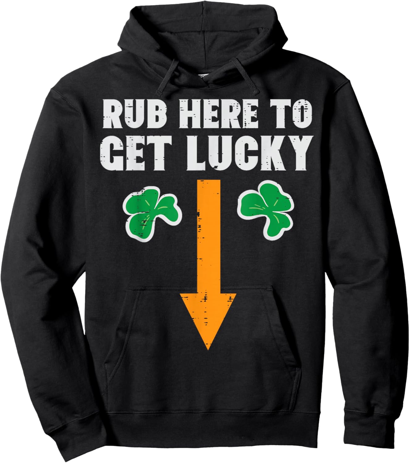 St Patricks Day Rub Here to Get Lucky Saint Paddys Men Women Hoodie - Hoodie | Black