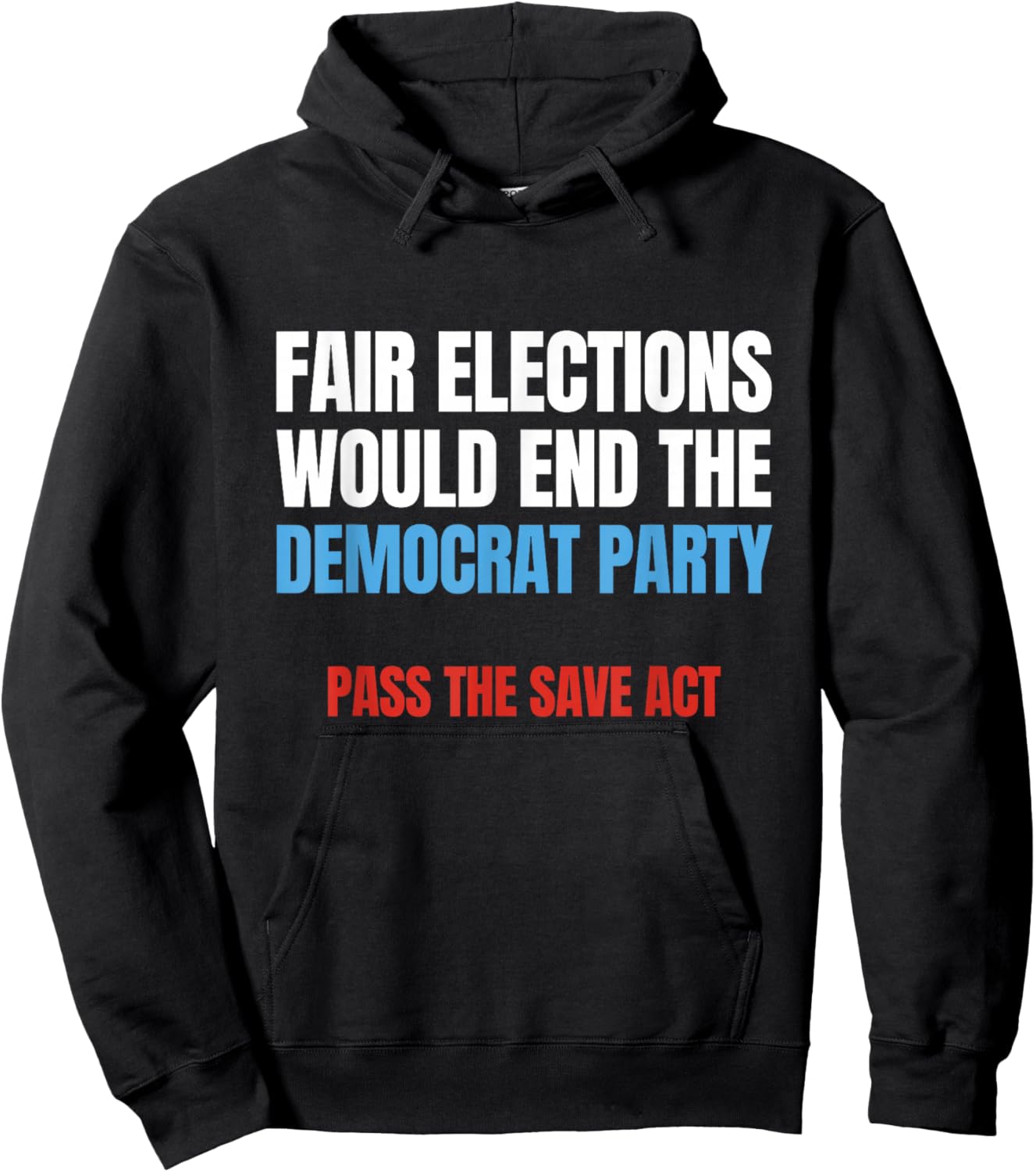Fair Election Vote in Person Pass Save Act Require Voter ID Hoodie - Hoodie | Black
