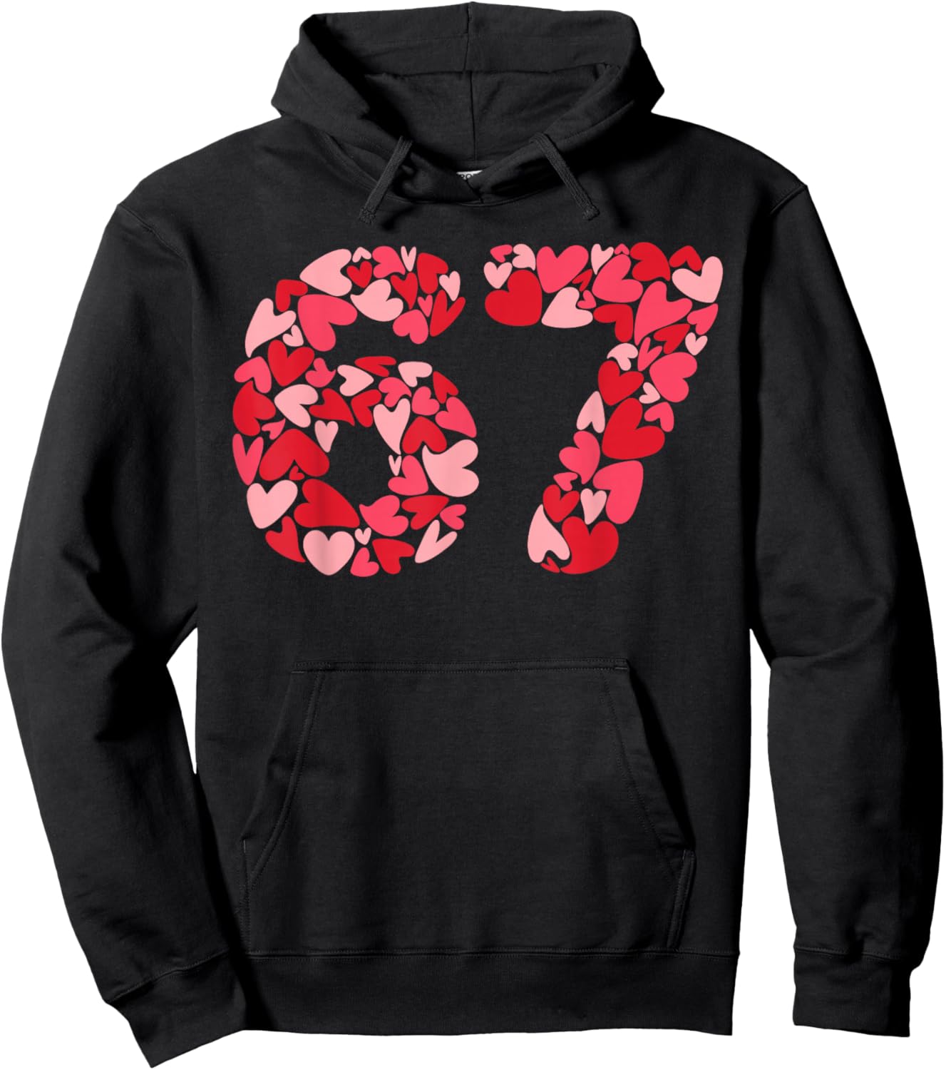Filled with Hearts 6 7 Meme Six Seven 67 Valentine’s Day Hoodie - Hoodie | Black