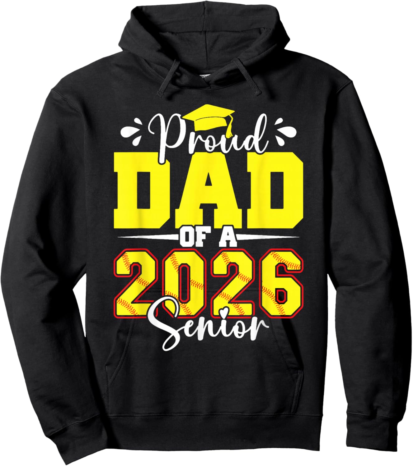 Proud Dad of A 2026 Senior Softball Graduation Matching Hoodie - Hoodie | Black