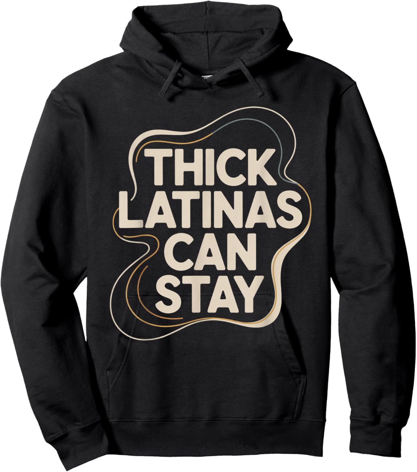 Thick Latinas Can Stay Hoodie - Hoodie | Black